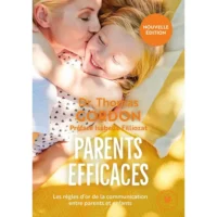 Parents efficaces - Nouvelle édition